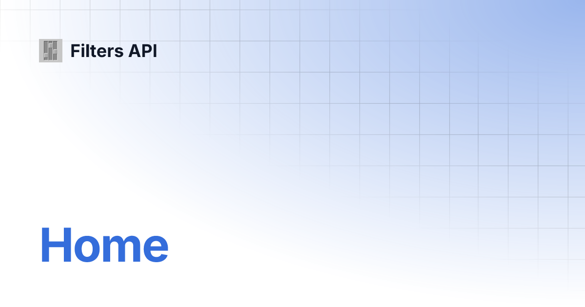 Home | Filters API